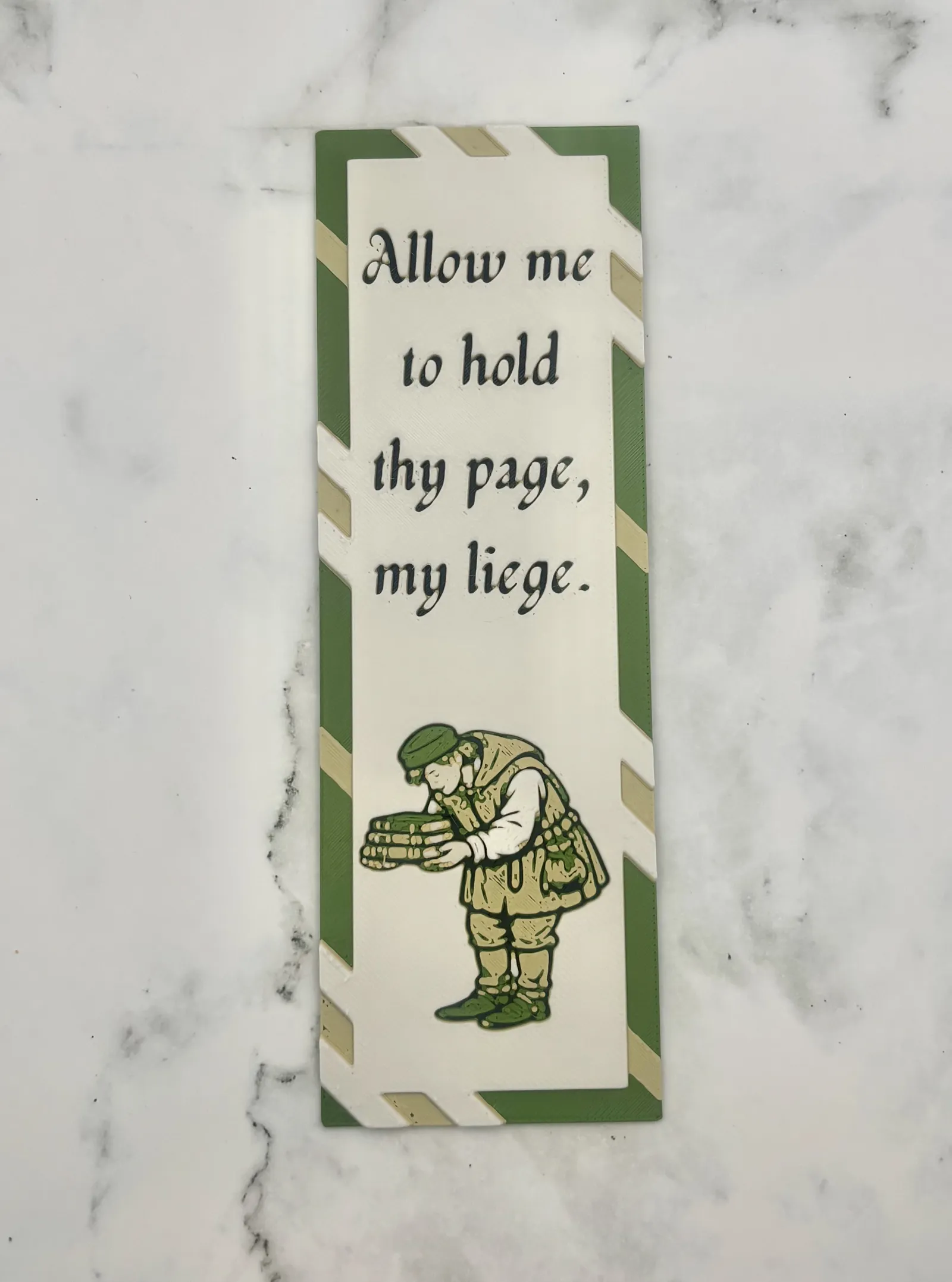 Hold thy page, My Liege Hueforge Bookmark