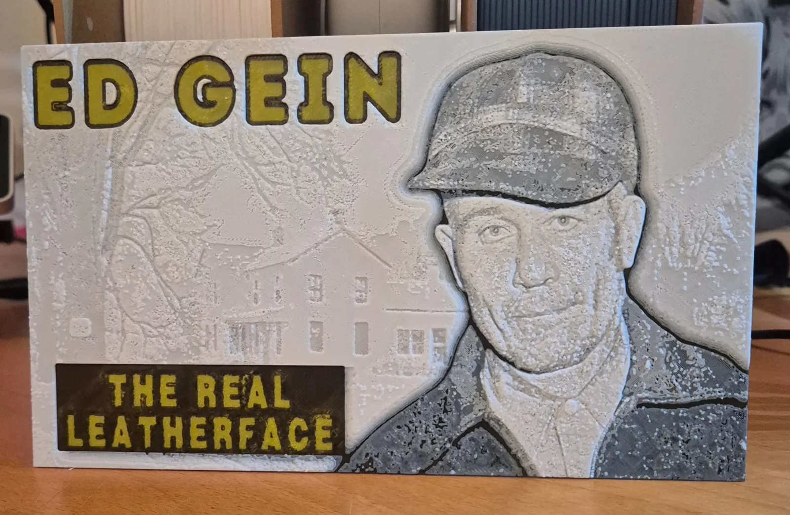 Ed Gein 2 hueforge