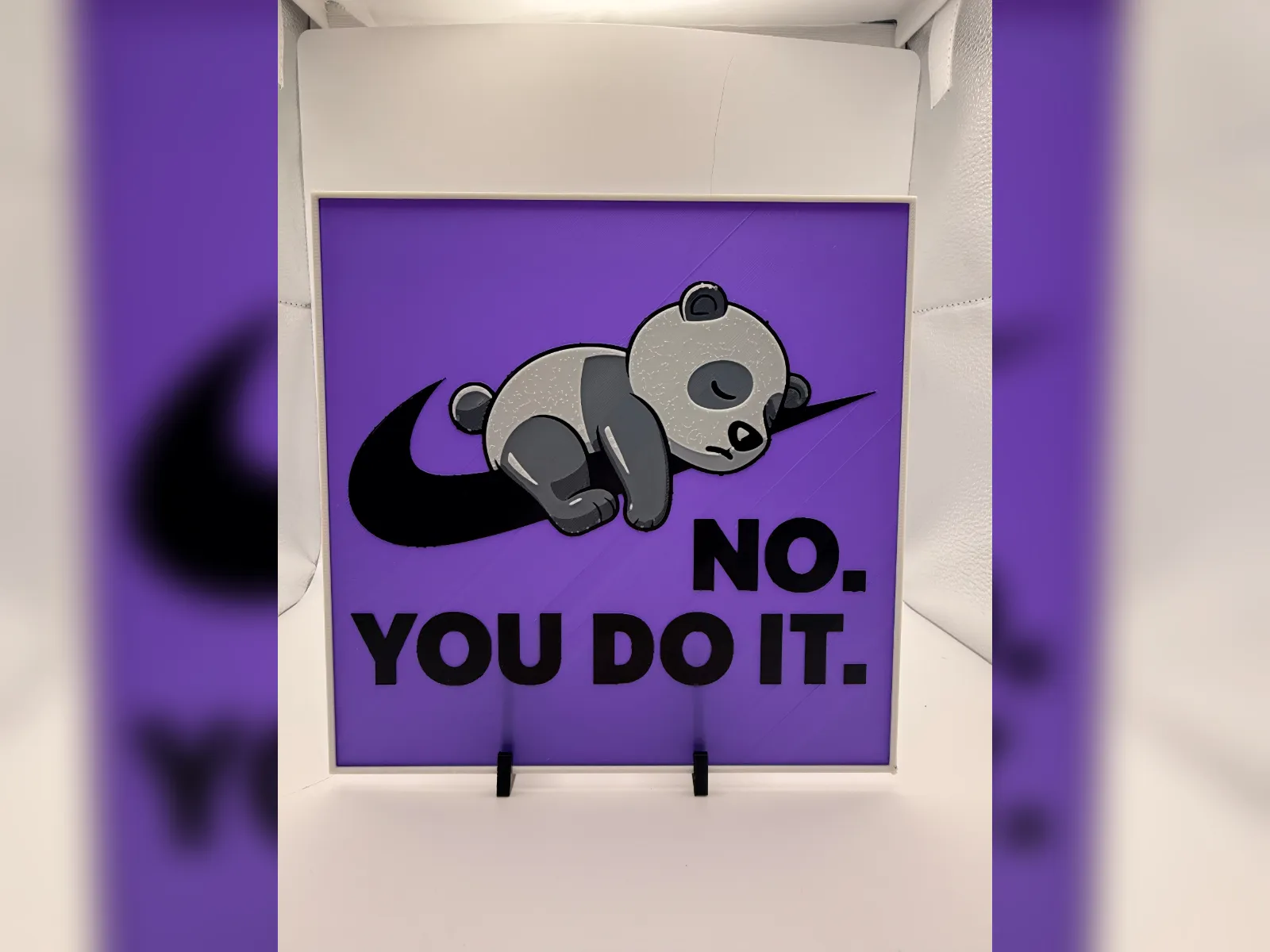 Lazy Panda No. You Do It HueForge Print
