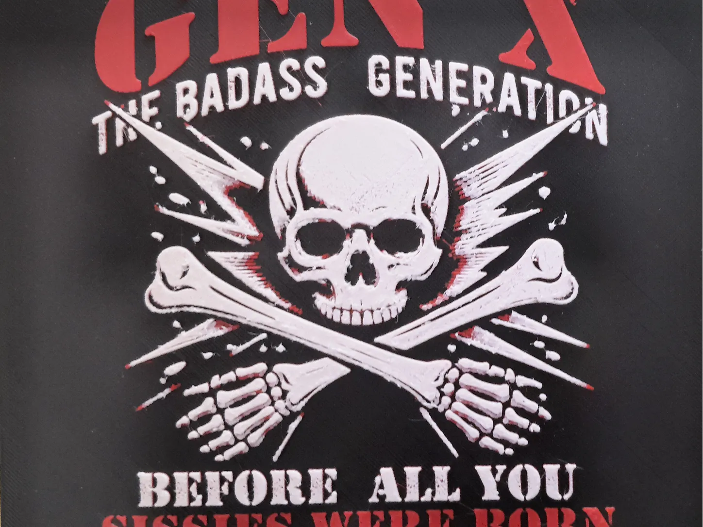 Gen X The Bad Ass Generation