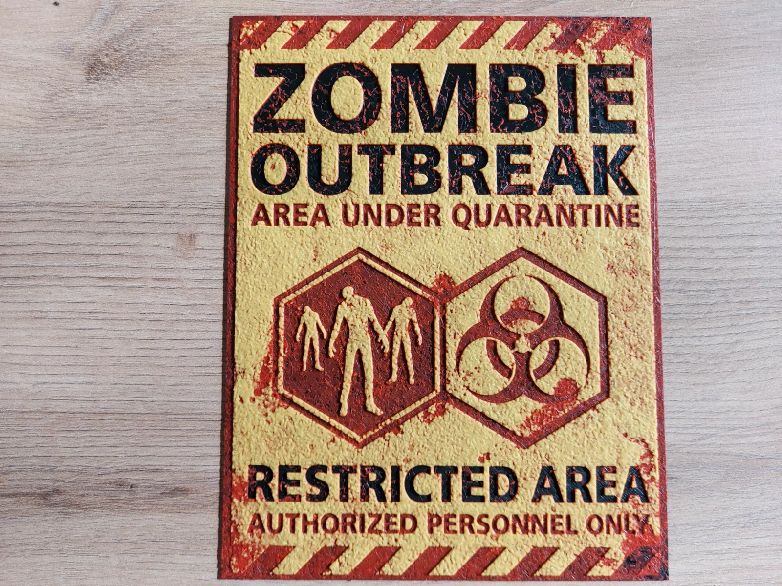 Zombie Outbreak Restricted Area Sign Hueforge