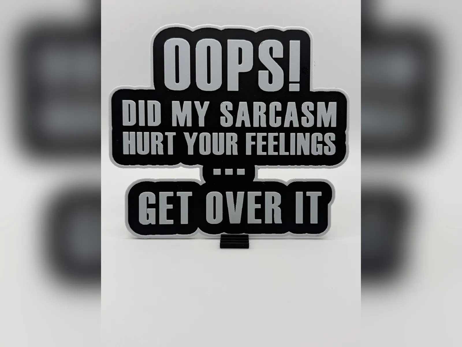 Oops! Sarcastic Sign HueForge Print