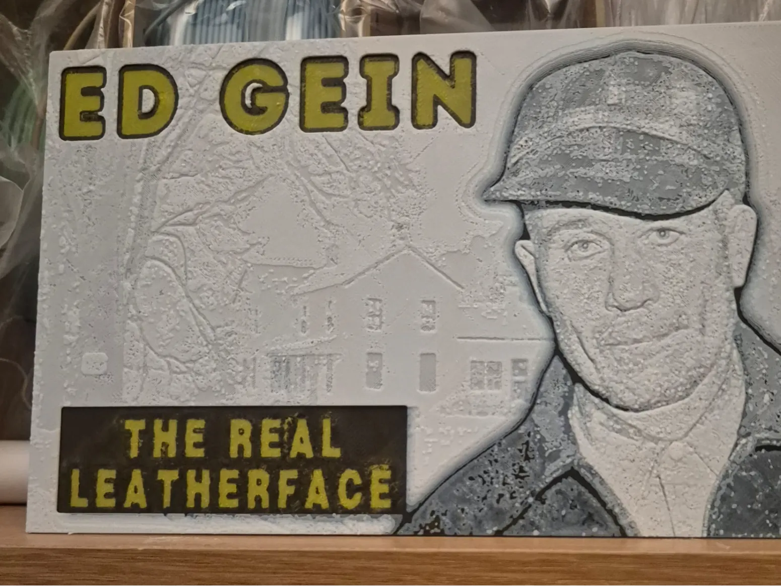 Ed Gein 2 hueforge