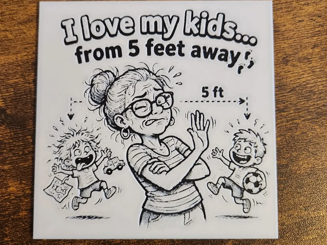 Funny Coaster - I love my kids