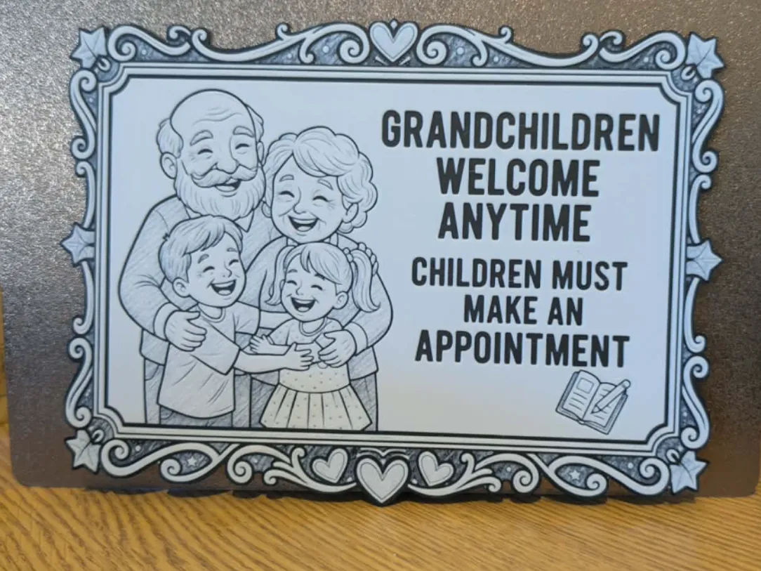 Grandchildren are welcome - Hueforge - door sign