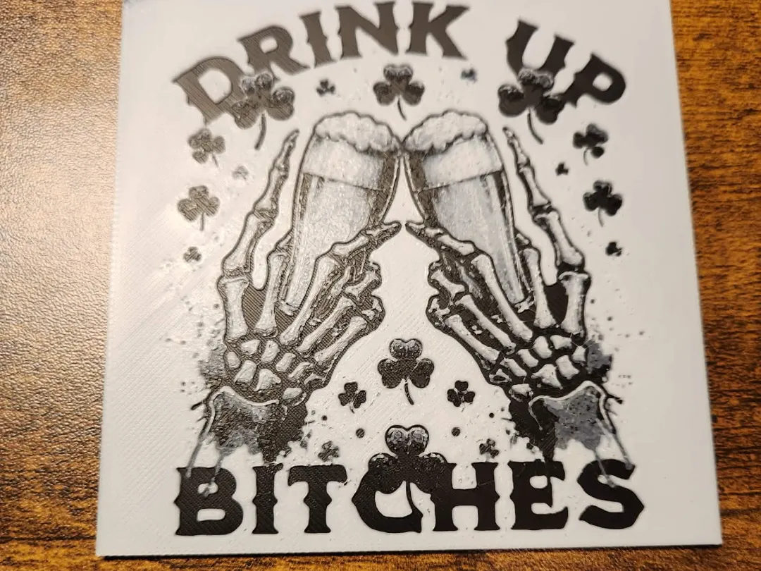 Coaster - Hueforge - Drink up bitches