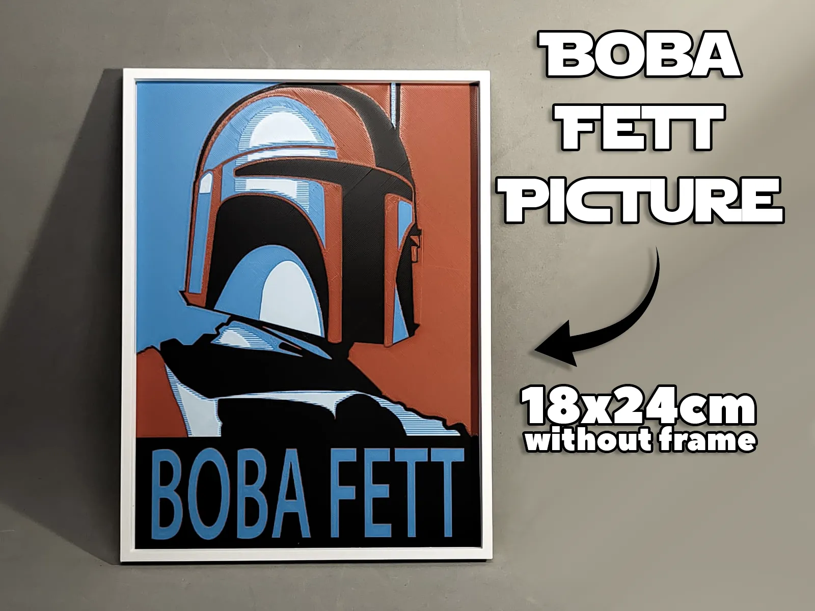 Inspered by Boba Fett 3D picture 18x24* Hueforge