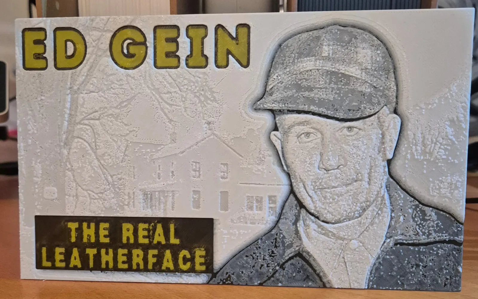 Ed Gein 2 hueforge