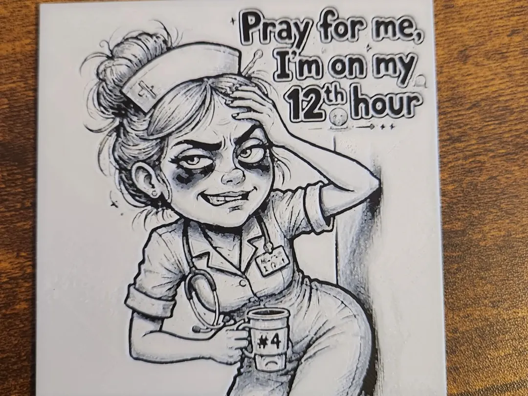 Funny Coaster - Pray for me nurse