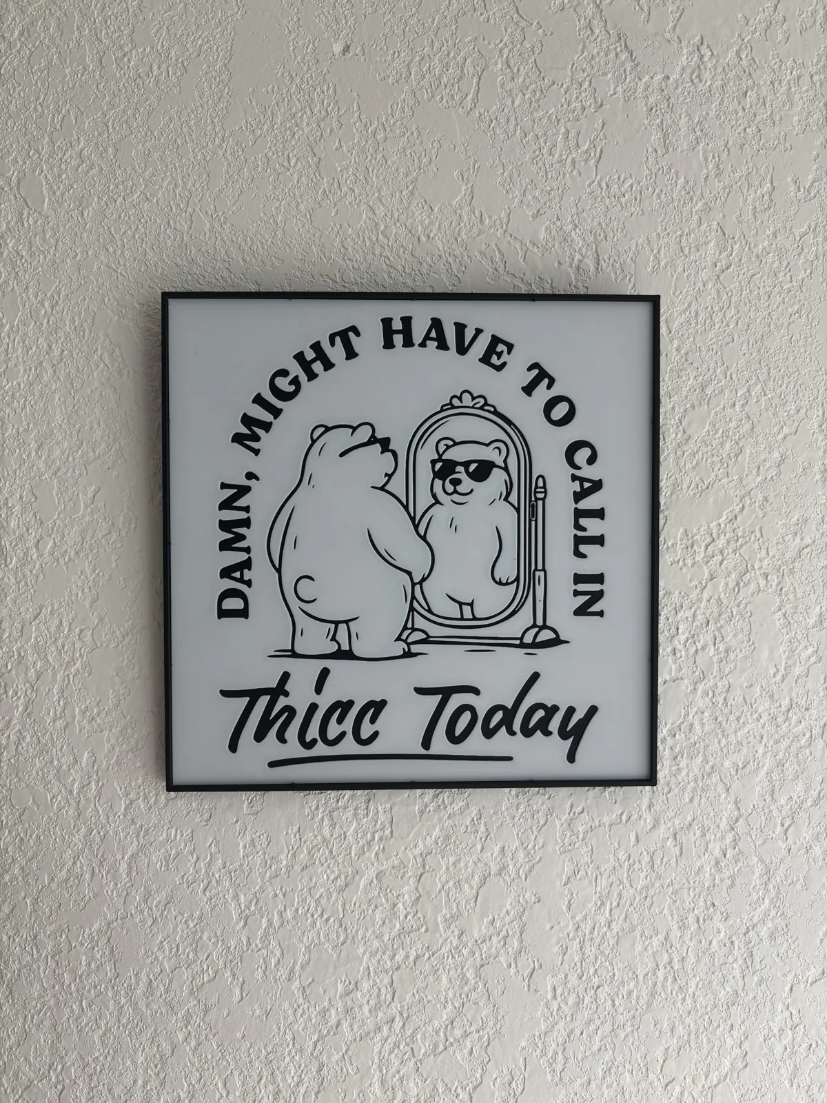 Silly Bear Sign (HueForge 200x200mm) Only 2 colors