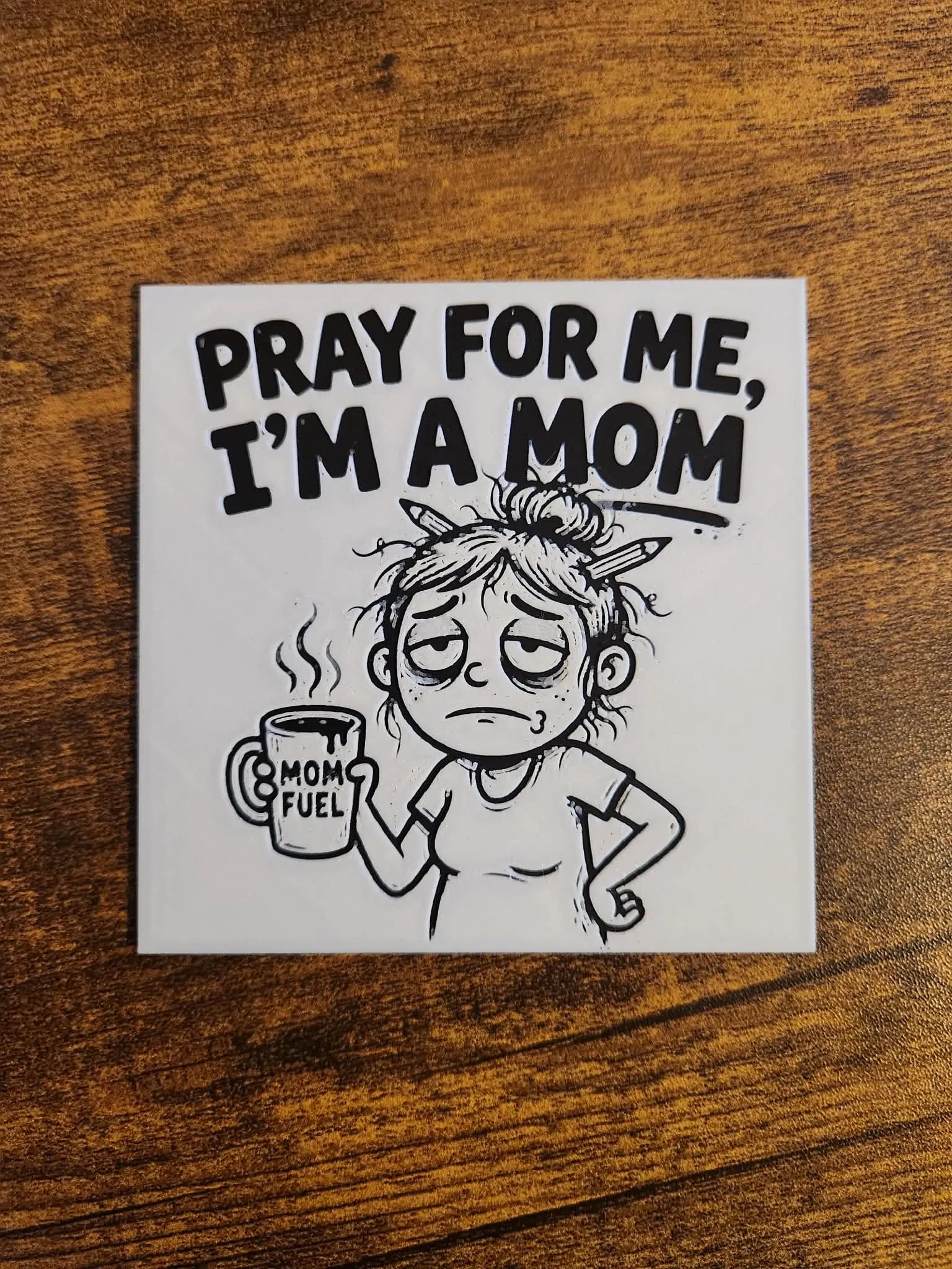 Funny Coaster - Pray for me i'm a mom
