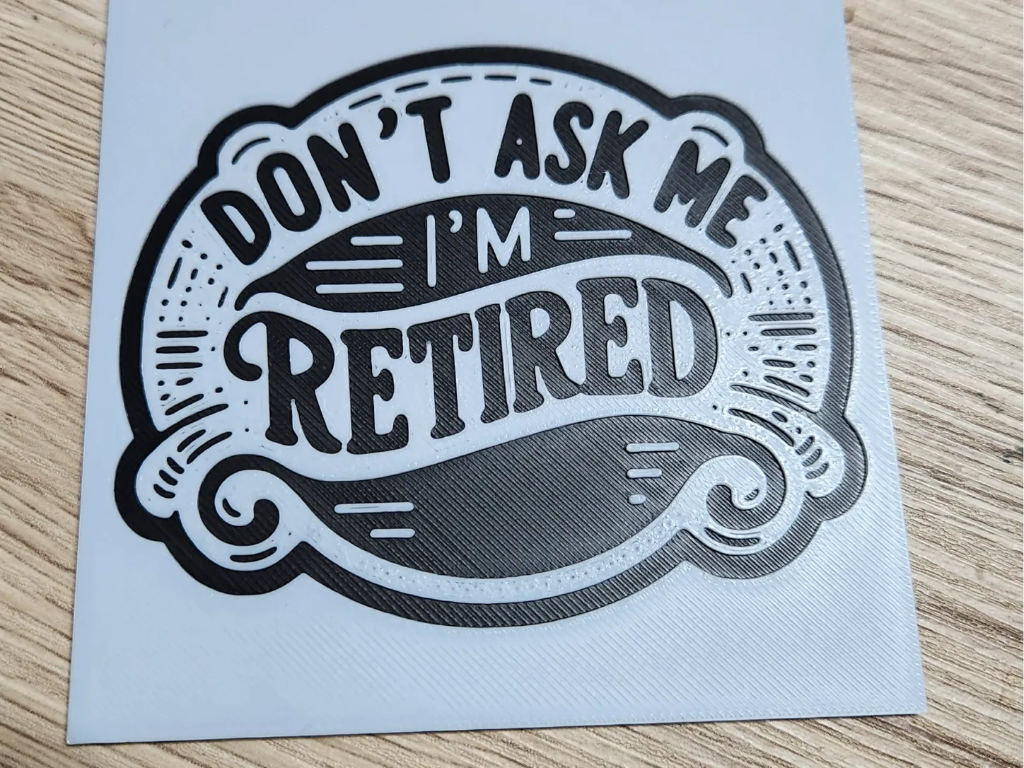 Coaster - Hueforge - Don't ask me i'm retired