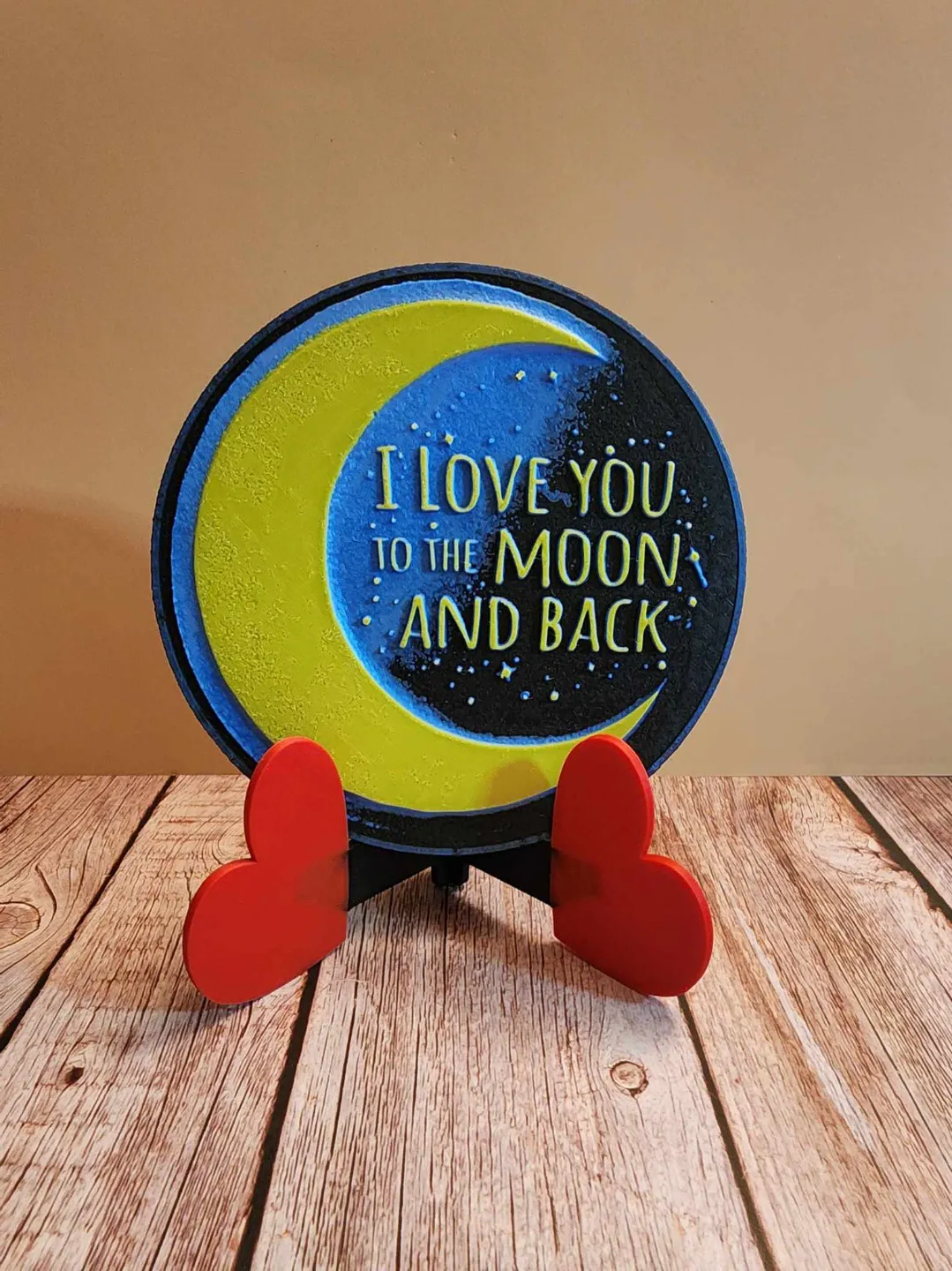 I love you to the Moon and Back Hueforge