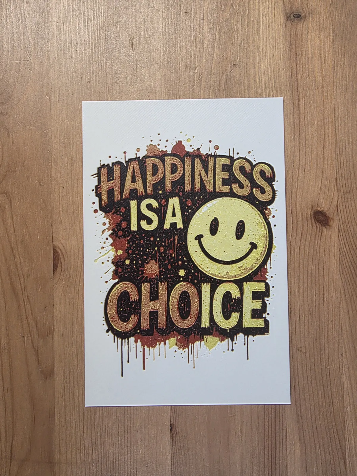 Happiness Is A Choice Hueforge