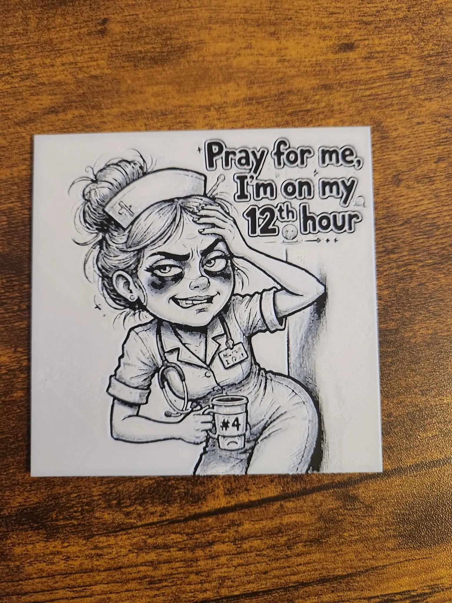 Funny Coaster - Pray for me nurse