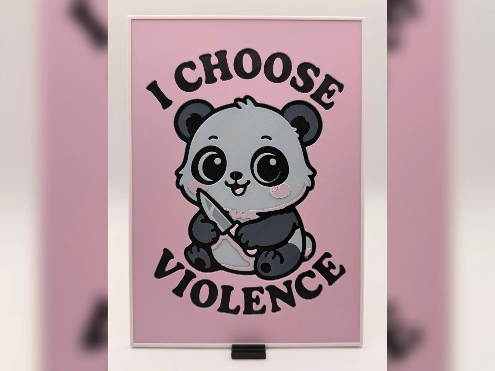 I Choose Violence Panda HueForge Print